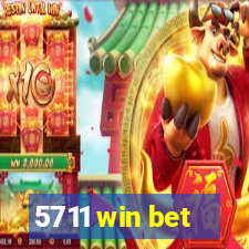 5711 win bet